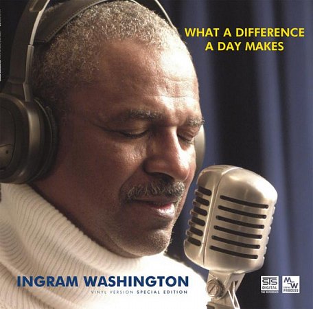 Ingram Washington ‎What A Difference A Day Makes